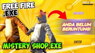 MISTERY SHOP.EXE - FREE FIRE.EXE (ff exe)