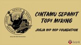 Cintamu Sepahit Topi Miring - Jogja Hip Hop Foundation (Lirik Lagu)