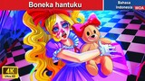Boneka hantuku 💗 Dongeng Bahasa Indonesia ✨ WOA Indonesian Fairy Tales
