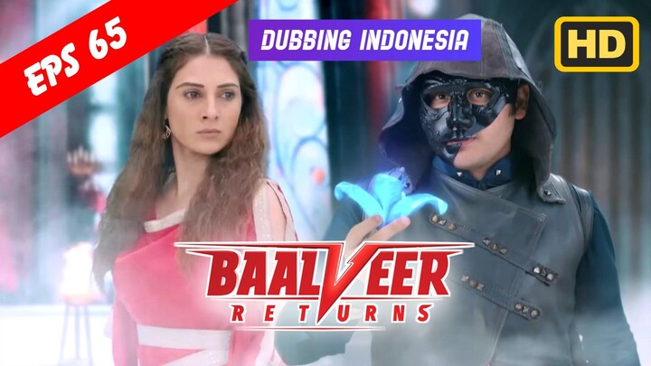 Baalveer Returns Episode 65 Bahasa Indonesia || Baalveer Returns ANTV Dubbing Indonesia