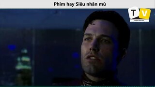 Phim hay siêu nhân mù p10