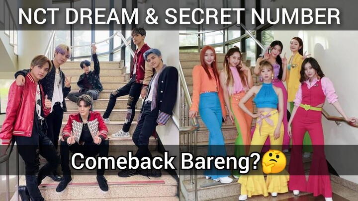 Jadwal Comeback NCT DREAM dan SECRET NUMBER