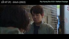 Ryu Kyung Soo vai Kim Byung Jo trong LỖI KÝ ỨC - Glitch (2022) tập 6