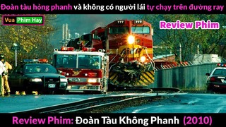 Giải cứu Đoàn Tàu không người Lái phi cực nhanh trên Đường Ray - Review phim Đoàn Tàu không Phanh