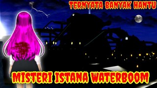 Misteri Istana Waterboom || Ternyata Banyak Hantu - Sakura School Simulator