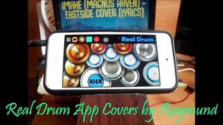 Magnus Haven - Imahe (EastSide Cover and Real Drum App Covers by Raymund)