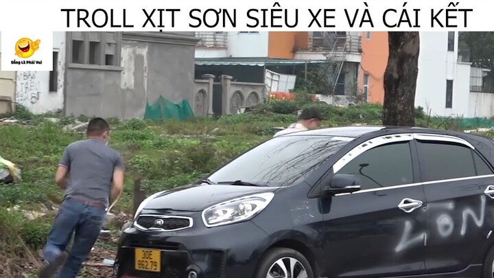 Troll Xịt Sơn Siêu Xe Và Cái Kết #Prank