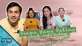 Bismillah Kunikahi Suamimu - Syifa Hadju Paling Cocok Jadi Dokter!