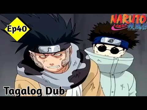 Naruto Shippuden Episode 40 Tagalog Dub