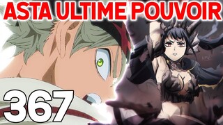 ASTA NOUVEAU POUVOIR D'ANTI MAGIE - BLACK CLOVER 367 | REVIEW MANGA