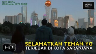 KISAH URBAN LEGEND DI KALIMANTAN | ALUR CERITA SARANJANA KOTA GHAIB (2023)