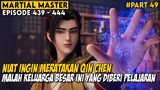 KELUARGA BESAR DIBUAT TIDAK BERDAYA OLEH ABANG QIN CHEN - Alur Cerita Martial Master Part 49