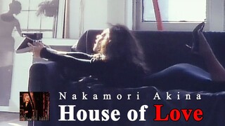 【中森明菜】House of love/爱之屋（原版MV）（中英字幕）（AKN字幕组）