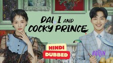 Dali and the Cocky Prince S1E1 - HINDI DUBBED