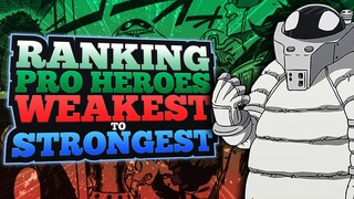 Ranking The Pro Heroes Weakest to Strongest