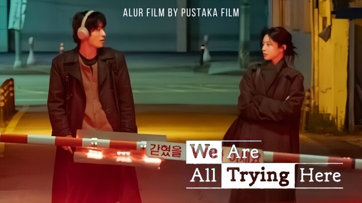 We Are All Trying Here (2026) Episode 1 Sub Indonesia - Dong-man yang mulai terpuruk