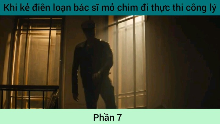 review phim Khi Kẻ Điên là bác sĩ phần 7