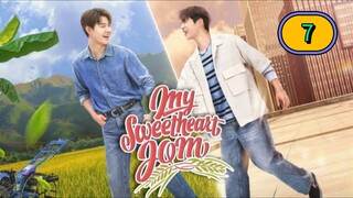 🇹🇭 [2025] 𝐌𝐘  𝐒 𝐖 𝐄 𝐄 𝐓 𝐇 𝐄 𝐀 𝐑 𝐓  𝐉𝐎𝐌 | EPISODE 7