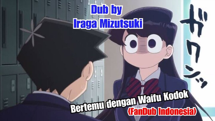 Tadano ketemu Komi-san (Dub Indonesia)