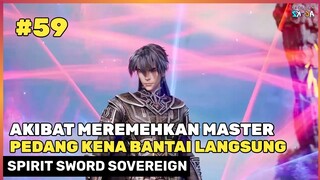 Bantai Anggota Tim Yang Sok Keras ‼️ - Donghua Spirit Sword Sovereign Season 4 Part 59