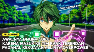 DIREMEHIN MASUK TIM RENDAHAN, PADAHAL MEMILIKI KEKUATAN TERSEMBUNYI YANG OVERPOWER - alur anime