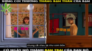 Đừng coi thường thằng bạn thân của bạn, có ngày nó thành bạn trai của bạn đó - Part 1 #reviewphim