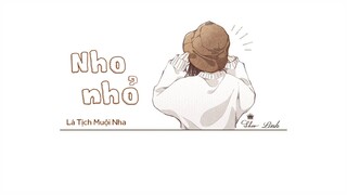 [Vietsub] Nho Nhỏ • Là Tịch Muội Nha ♪ 小小 • 是夕妹呀