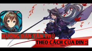 [ARKNIGHTS] HƯỚNG DẪN TÂN THỦ THEO CÁCH CỦA DIN :}