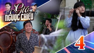 GIÓ NGƯỢC CHIỀU TẬP 4 | Phim truyền hình đặc sắc nhất 2025 | Phim truyện Việt Nam | PHIM THVL