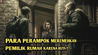 PARA PERAMPOK MEREMEHKANYA HANYA KARNA DIA BUTA ‼️ ALUR CERITA FILM
