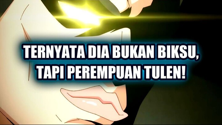 💥 TERNYATA DIA BUKAN BIKSU, TAPI PEREMPUAN TULEN!