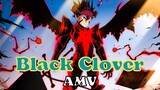 Black Clover「AMV」