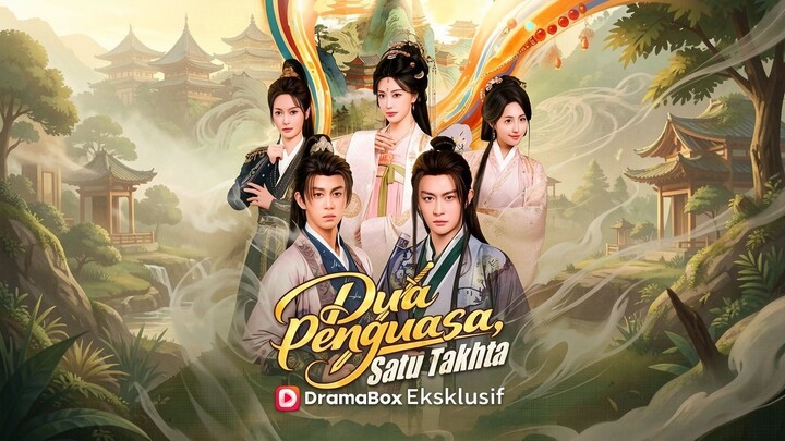 Dua Penguasa, Satu Takhta Full Bahasa Indonesia (DB)