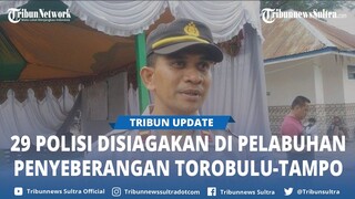 29 Personel Polisi Disiagakan di Pelabuhan Penyeberangan Torobulu Tampo Pastikan Mudik Lancar