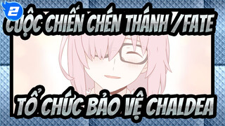 [Cuộc chiến chén thánh /Fate/Hoạt họa] Thực đơn hôm nay dành cho tổ chức bảo vệ Chaldea_A2