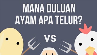 Mana Yang Duluan, Ayam Atau Telur