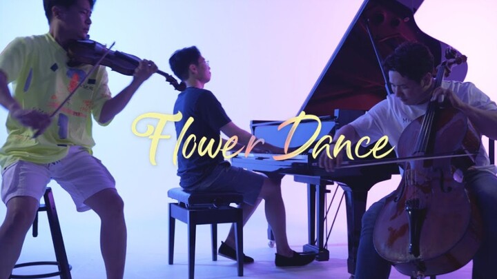 【三重奏】《花之舞 Flower Dance》 Epic Acoustic ver (Violin,Cello&Piano)