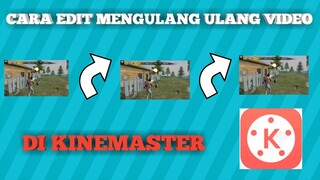 Kinemaster-Cara edit mengulang ulang moment video