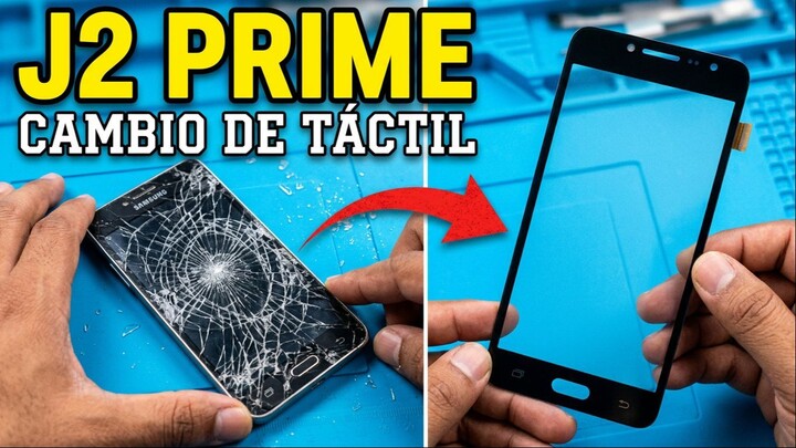 REEMPLAZO DEL PANEL TÁCTIL EN EL  SAMSUNG GALAXY J2 PRIME 2 G53 PASO A PASO