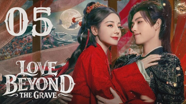 Love Beyond the Grave - Episode 5 [Eng Sub]