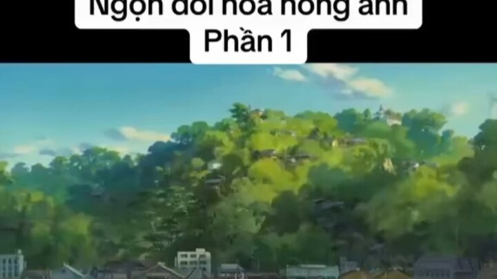 Ngọn đồi hoa hồng anh phim anime phần 1 #anime