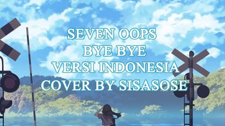 7!! - Bye Bye (Versi Indonesia)