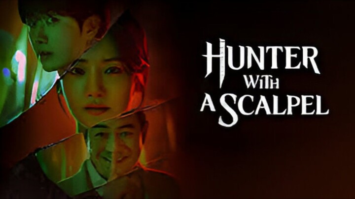 [ Eng sub ] Hunter with a Scalpel Episode 01