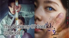 The Alchemy Of Soul (2022) | Episode 7 | EngSub