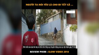 review phim: slow video 2014 p1 #review