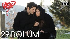 Ask Laftan Anlamaz VOSTFR - Épisode 29