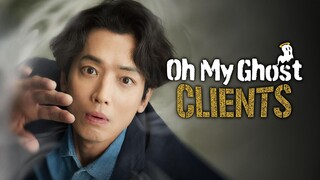 Oh My Ghost Clients Episode 06
