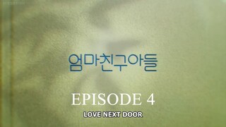 Love Next Door S1E4 'Episode 4' English Subbed