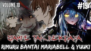 RIMURU BANTAI MARIABELL & YUUKI KAGURAZAKA SAMPAI TAK BERDAYA - LN TENSURA