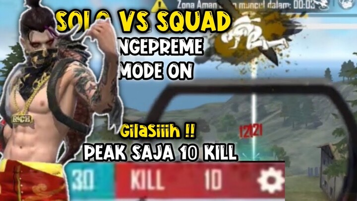 SenaWeey SOLO VS SQUAD PEAK SEKETIKA RAME AUTO NGEPREME- FREE FIRE